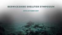Berwichshire Shellfish Symposium 